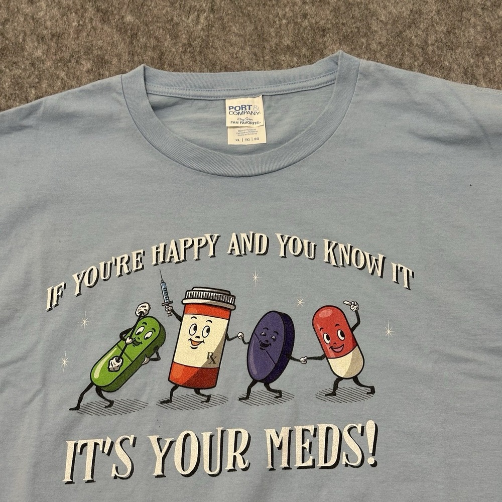 Y2K If Your Happy And You Know It It's Your Meds Drug T Shirt Men's Size XL Blue